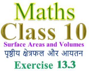 NCERT Solutions for Class 10 Maths Chapter 13 Exercise 13.3