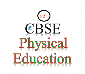 CBSE Sample Papers for Class 12 Physical Education