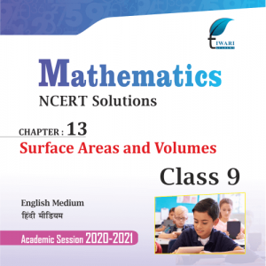 NCERT Solutions for Class 9 Maths Chapter 13 Surface Areas and Volumes