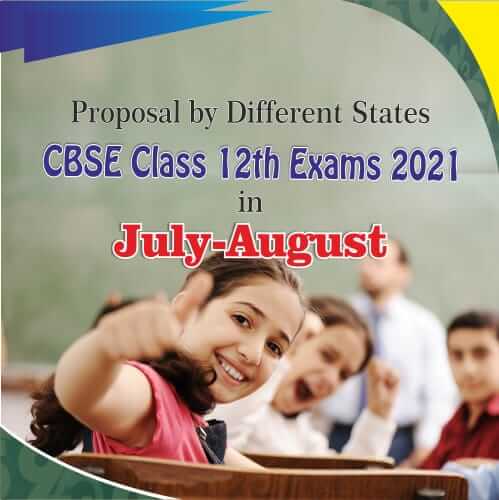 Class 12 Exams 2021 Expected Dates