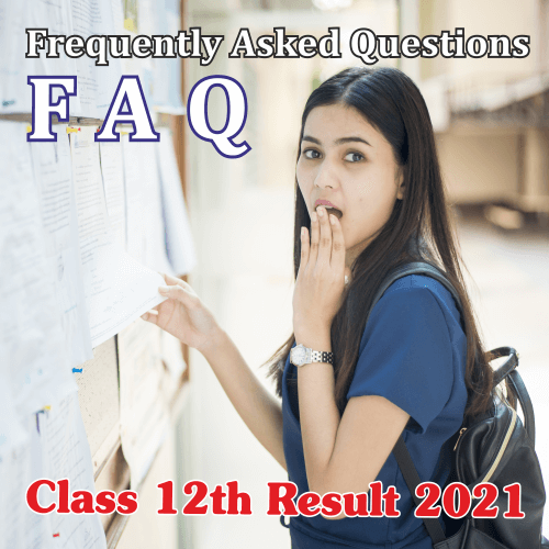 NEWS - CBSE 12th Result 2021 - FAQ