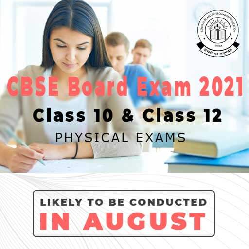 CBSE Class 10 and Class 12 Exams in August 2021