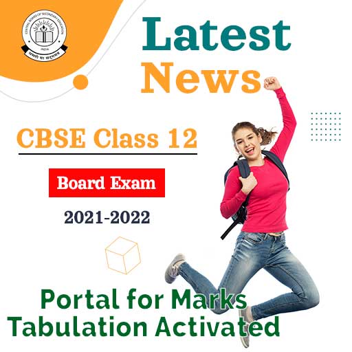 Class 12 Board Exam 2021 Portal for Marks Tabulation