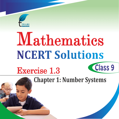 Ncert Solutions For Class 9 Maths Chapter 1 Exercise 1 3 In Pdf