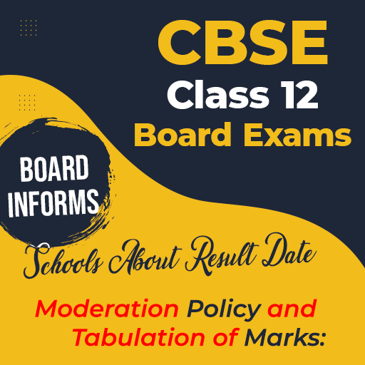 CBSE Class 12 Result Date Moderation Policy of Marks