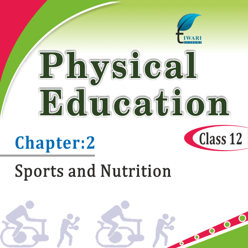 define nutrition class 12 physical education