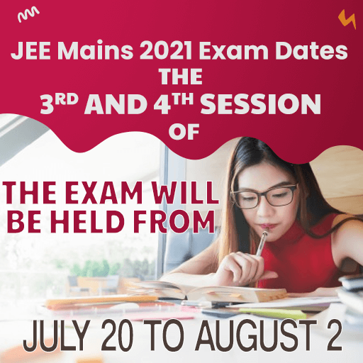 JEE Mains 2021 Exam Dates