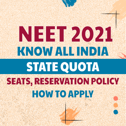 NEET 2021 Know All India State Quota Seats