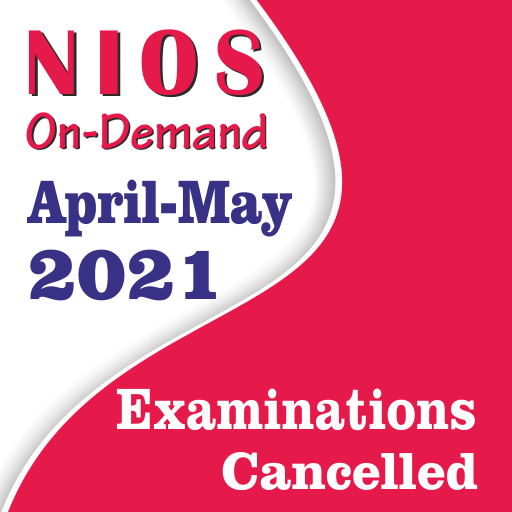 NIOS Cancels On-Demand Exams