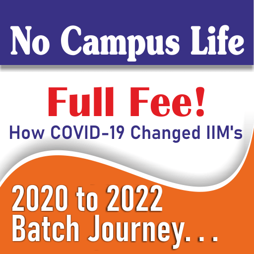 the way How COVID-19 Changed IIM's Batch Journey