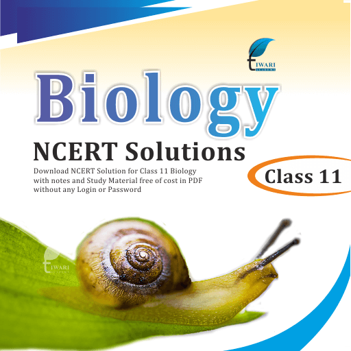 NCERT Solutions for Class 11 Biology updated for 2022-2023 in PDF