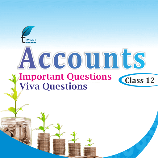 Important and Viva Questions for Class 12 Accountancy