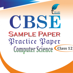 CBSE Sample Papers for Class 12 Computer Science
