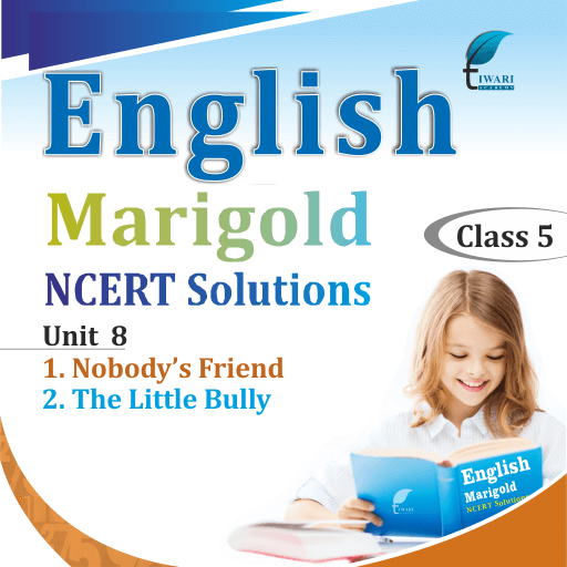 The Little Bully Class 5 Notes CBSE English Chapter 8 [PDF]