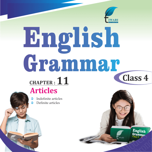 CBSE NCERT Class 4 English Grammar Chapter 11 Articles in PDF format.