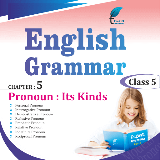 Class 5 English Grammar Chapter 5 Pronoun And Its Kinds For 2023 2024 Class 5 English Grammar Chapter 5 Pronoun And Its Kinds For 2023 2024
