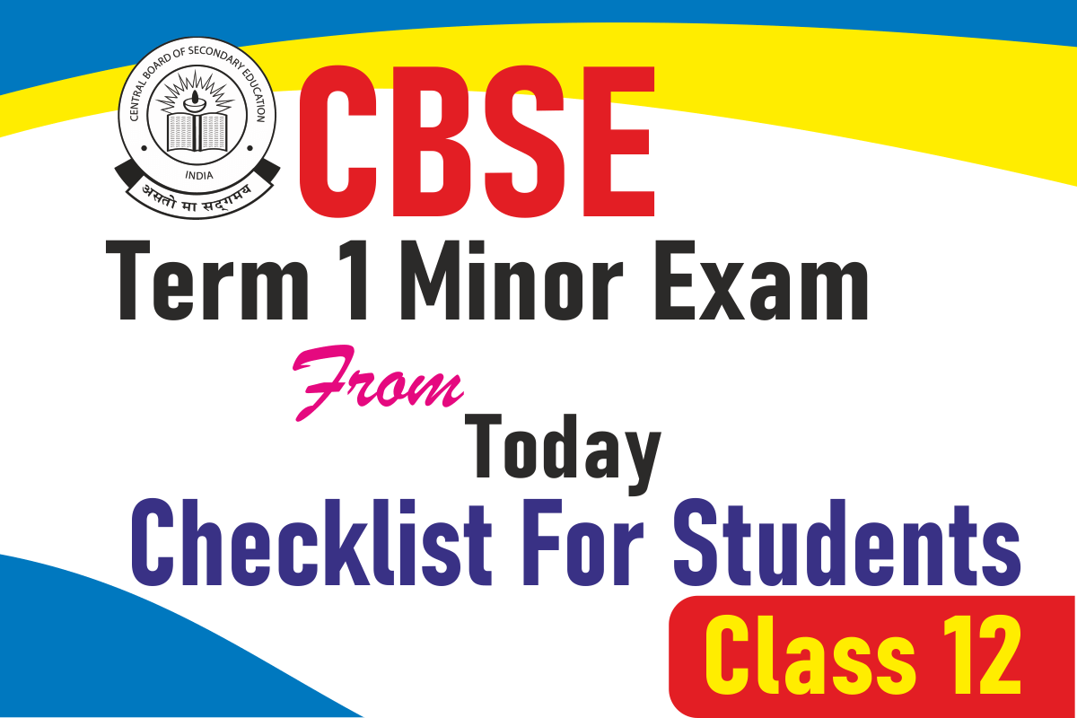 CBSE Class 12th Term 1 Minor Exam
