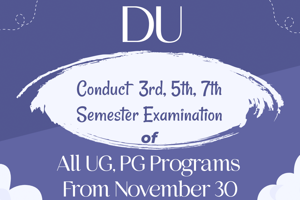 Semester Examination for Delhi University