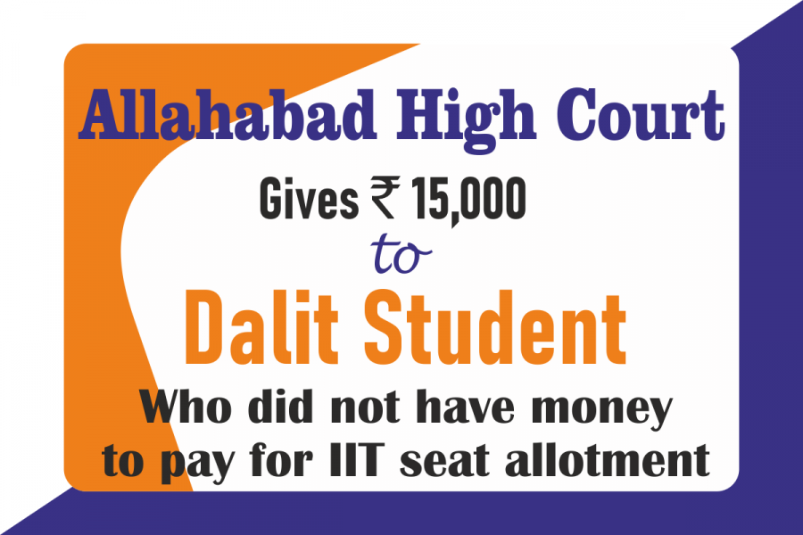 Allahabad High Court gives 15,000 to Dalit Student for IIT.