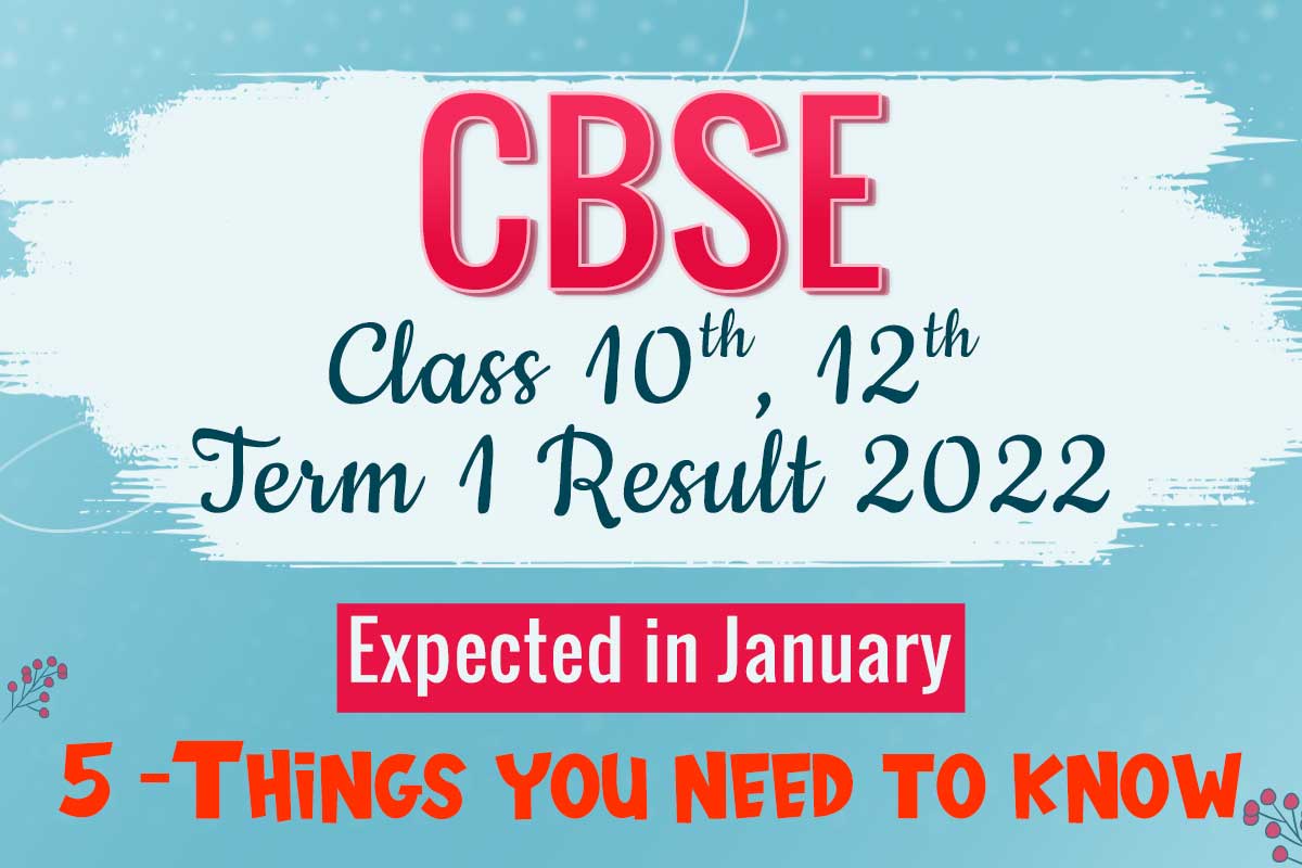 CBSE Class 10, 12th Class 1 Result 2022, Expected in January.