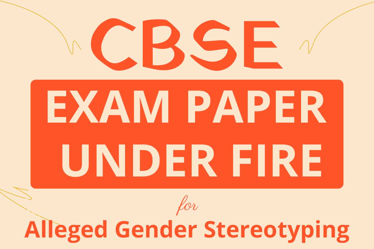 CBSE Exam Paper Under Fire For Alleged Gender Stereotyping