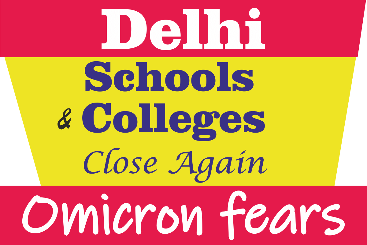 Delhi schools, colleges closed again amid Omicron fears