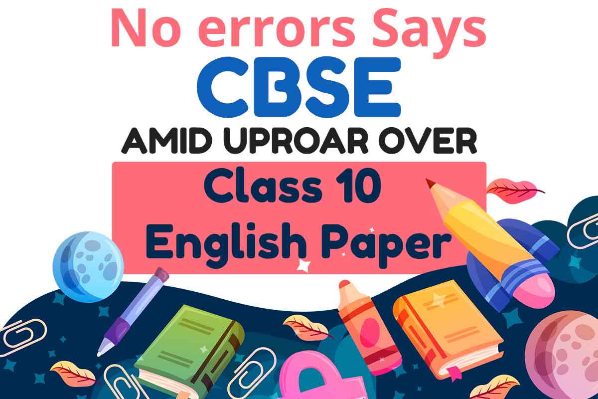 No errors says CBSE amid uproar over Class 10 English Paper.