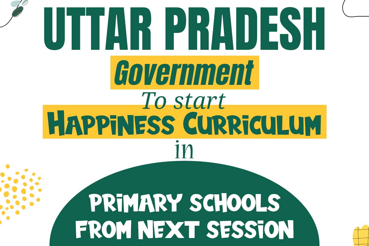 Uttar Pradesh government to start Happiness Curriculum