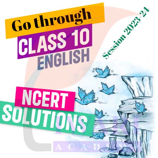 Step 1: Go through Class 10 English Reader First Flight nine chapters summary.