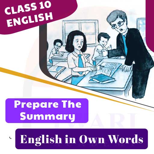 Step 2: Prepare the summary of 10th English in own words.