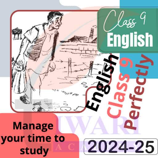 Step 3: Manage your time to study English in class 9 perfectly.