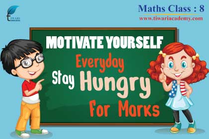 Step 5: Motivate yourself every day and stay hungry for marks.