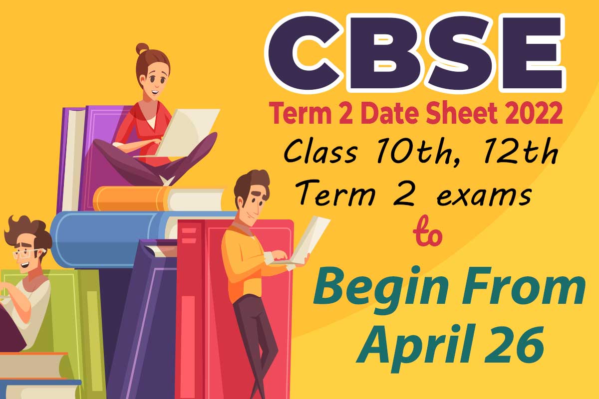 CBSE Term 2 Date Sheet 2022