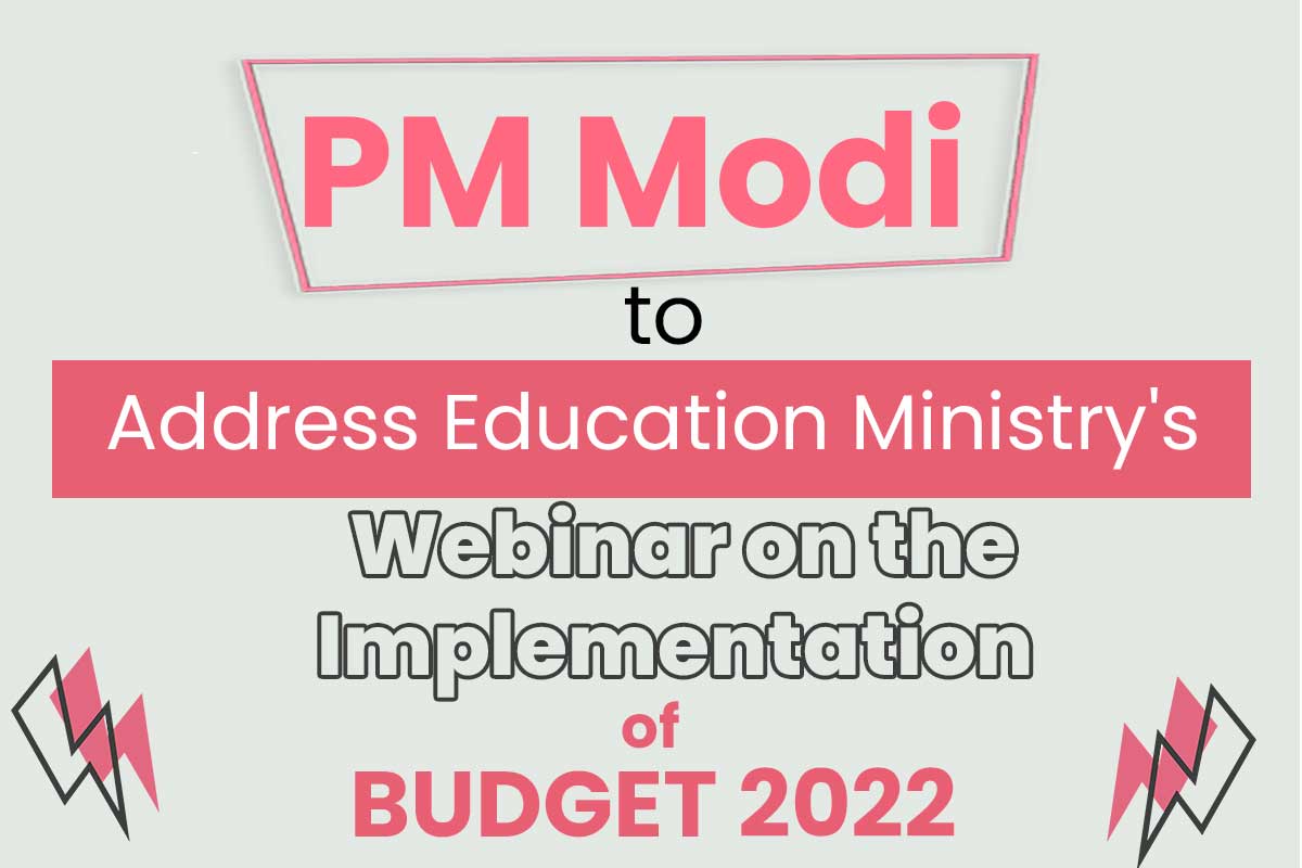 PM Modi to address Education Ministry's webinar on the implementation