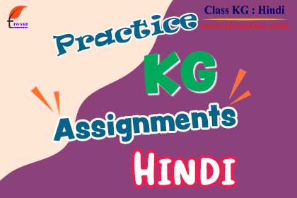 Step 4: Get Free Practice Assignments for KG Hindi.