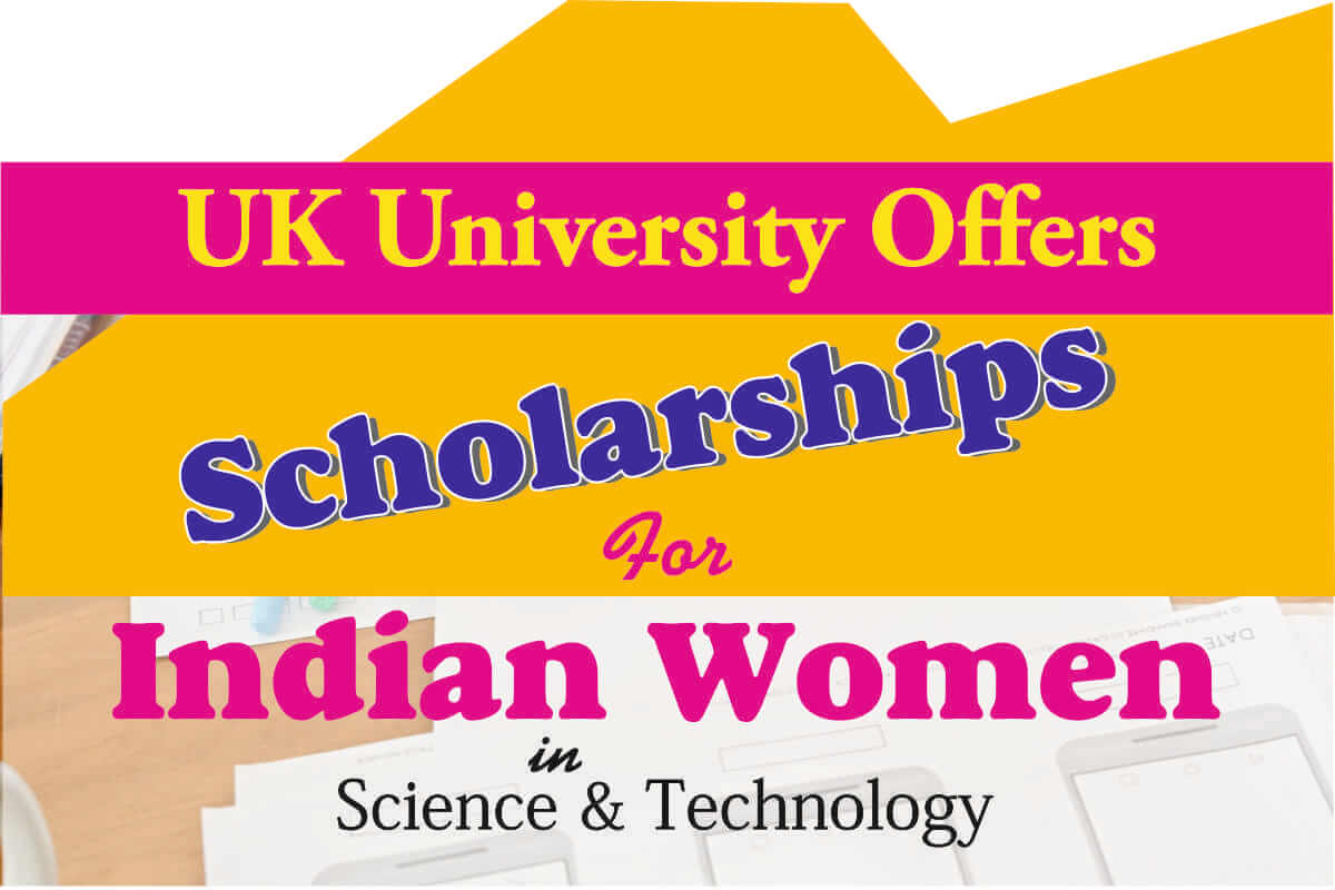 UK University Offers Scholarships for Indian Women in Science and Technology