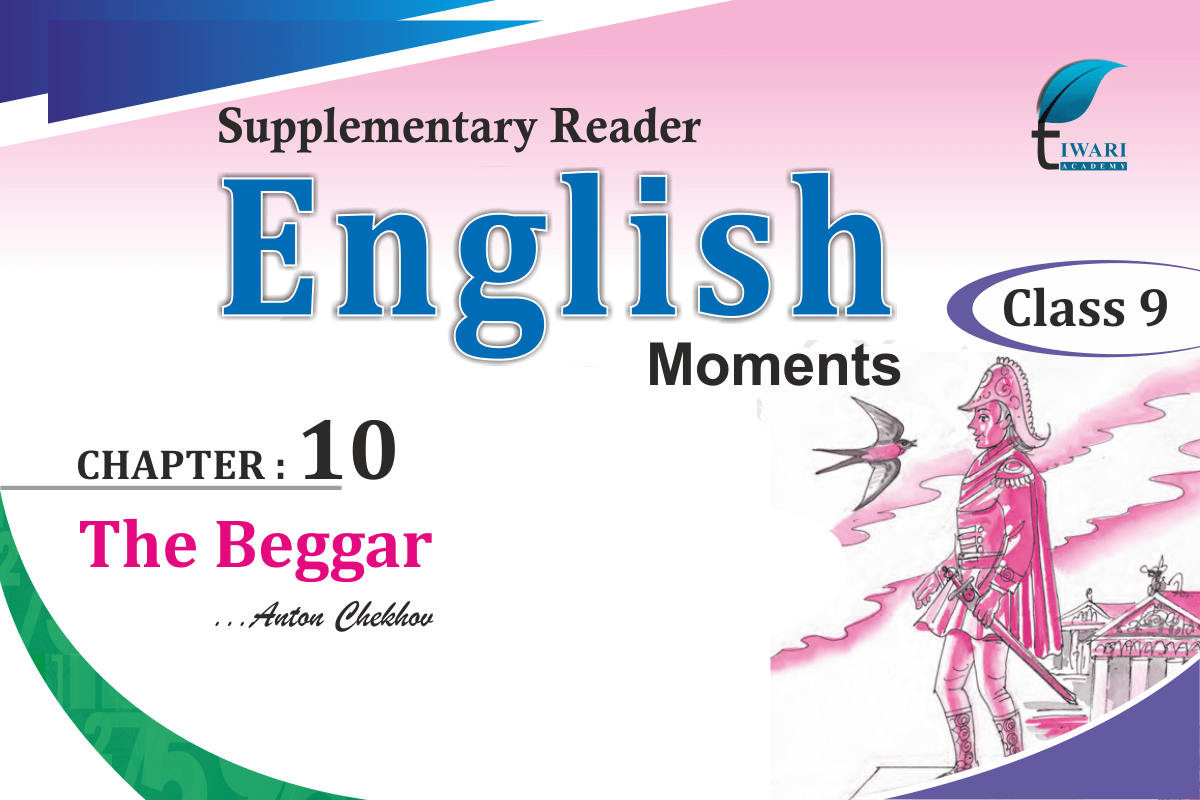 ncert-solutions-for-class-9-english-moments-chapter-10-the-beggar