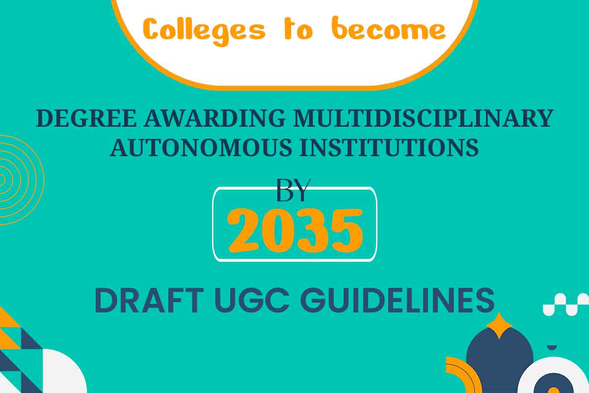 Colleges to become degree awarding multidisciplinary autonomous institutions