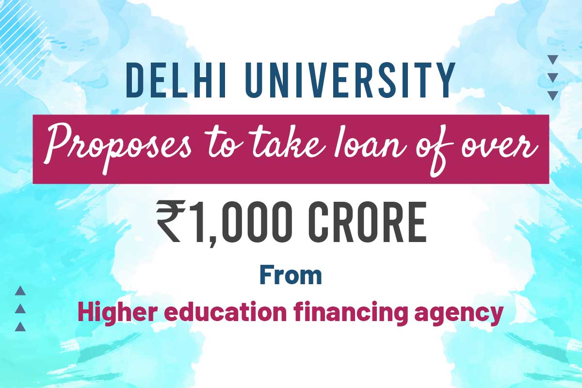 Delhi University proposes to take loan of over Rs 1,000 crore