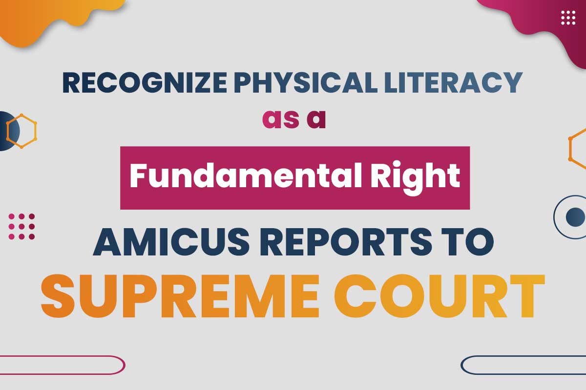 Recognize physical literacy as a fundamental right amicus reports to Supreme Court.