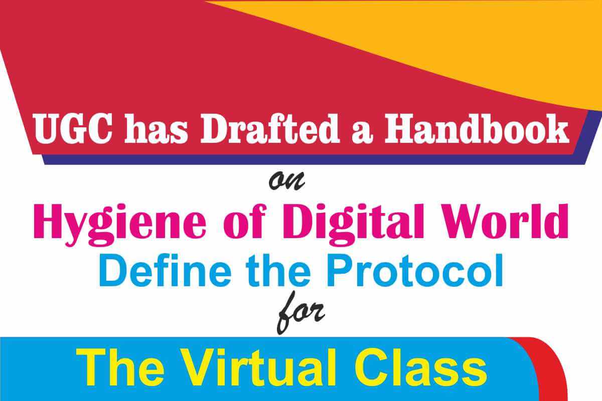 UGC has drafted a handbook on Hygiene of Digital world
