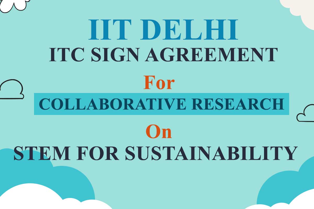 IIT Delhi, ITC sign agreement