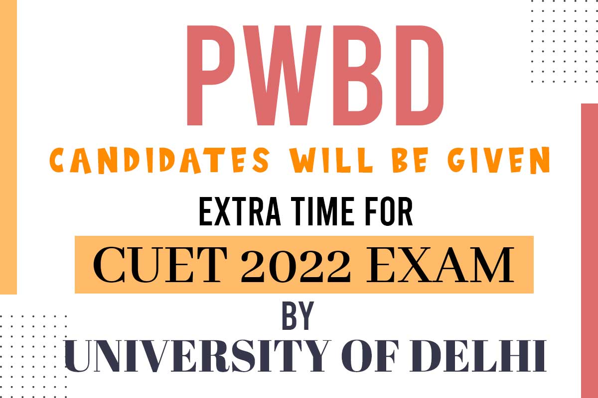 PwBD candidates will be given extra time for CUET