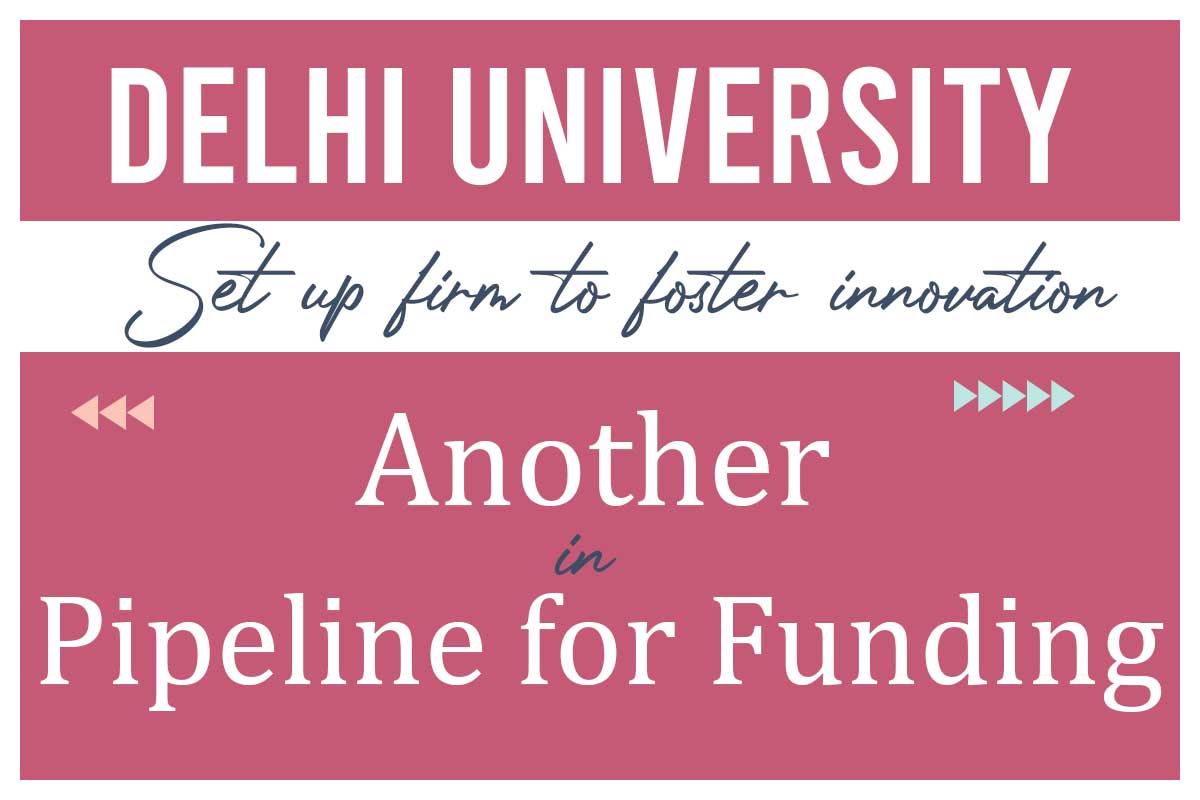 Delhi University set up firm to foster innovation, another in pipeline for funding