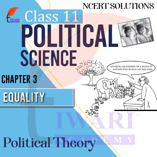 NCERT Solutions for Class 11 Political Science Chapter 3 Equality