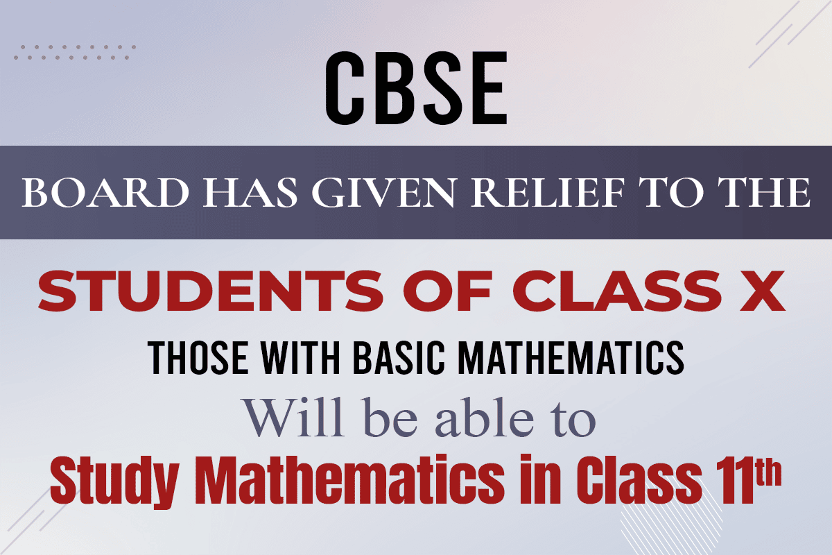 Class X with Basic Mathematics will be able to Study Maths in Class 11