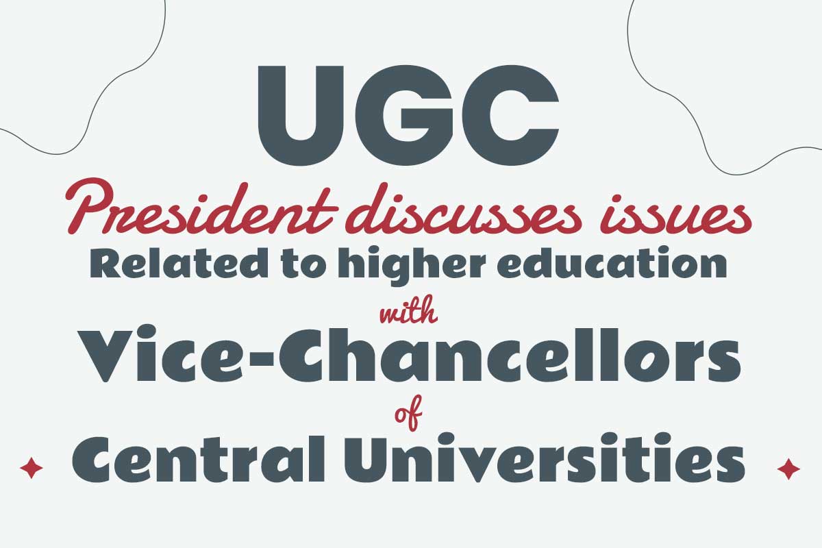 UGC President discusses issues related to higher education with Vice-Chancellors