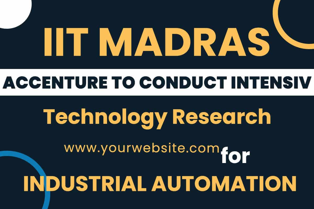 IIT Madras, Accenture to Conduct Intensive Technology Research