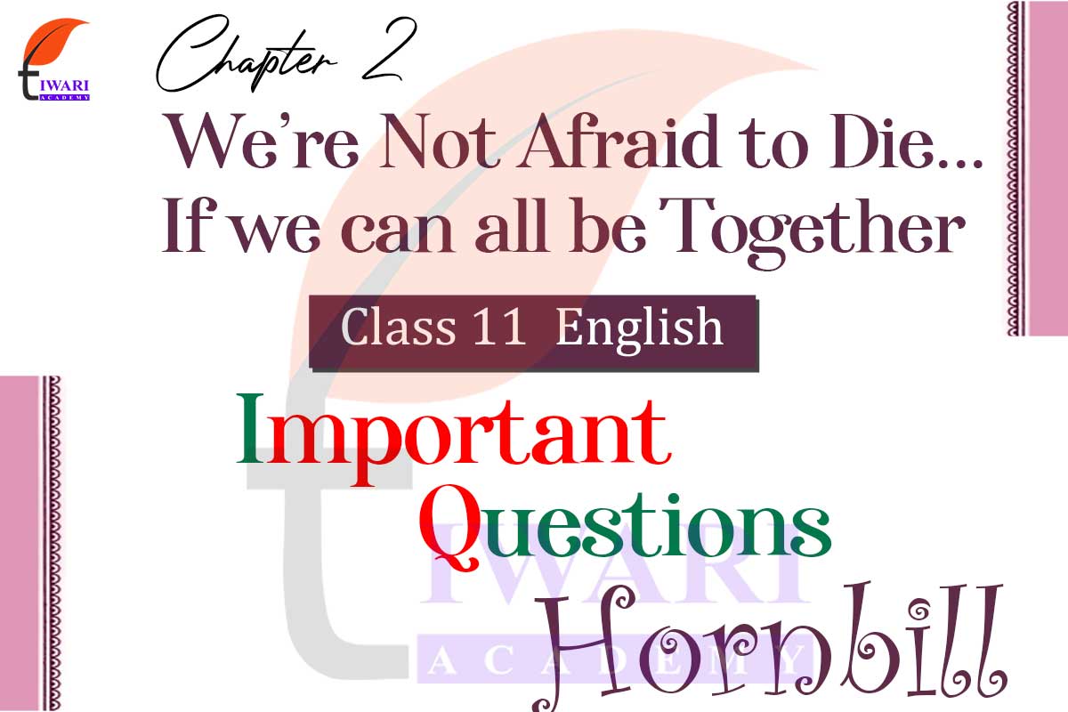 CLASS 11 ENGLISH CHAPTER 2 HORNBILL SUMMARY IN HINDI visual data 5