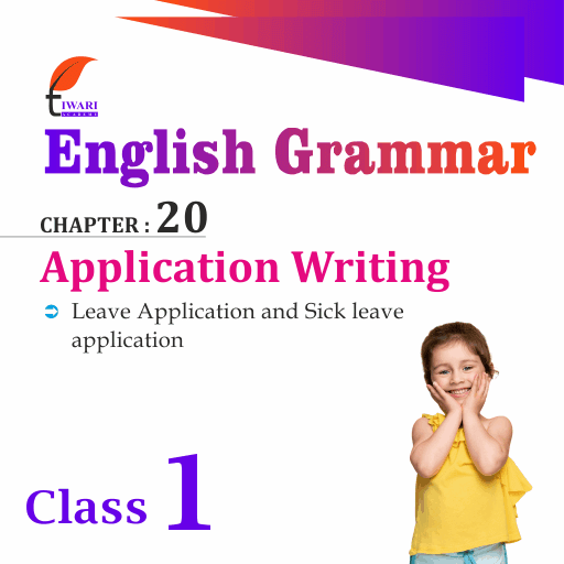 Class 1 English Grammar Chapter 20 Application Writing with Examples.